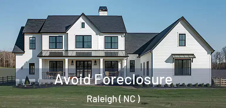 Avoid Foreclosure Raleigh ( NC )