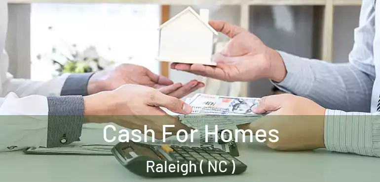  Cash For Homes Raleigh ( NC )