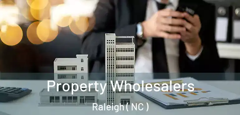  Property Wholesalers Raleigh ( NC )