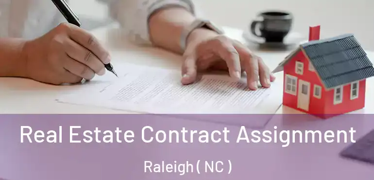  Real Estate Contract Assignment Raleigh ( NC )