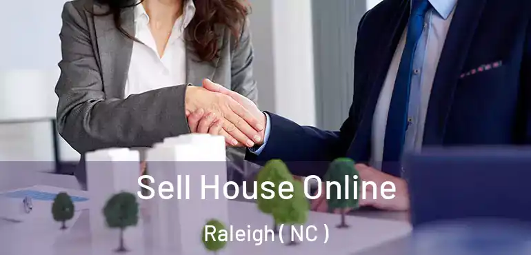 Sell House Online Raleigh ( NC )