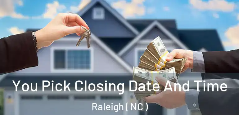  You Pick Closing Date And Time Raleigh ( NC )